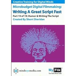 Writing A Great Script Fast: Part 19 Humor & Screenwriting