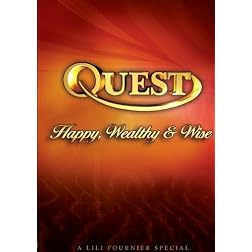 Quest: Happy, Wealthy & Wise