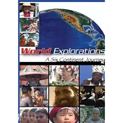 World Explorations A Six Continent Journey
