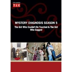 Mystery Diagnosis Season 5 - The Girl Who Couldn't Be Touched & The Girl Who Gagged