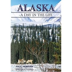 Alaska - A Day in the Life