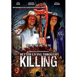 Better Living Through Killing