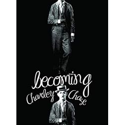 Becoming Charley Chase
