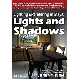 Lighting & Rendering in Maya: Lights and Shadows [Interactive DVD]
