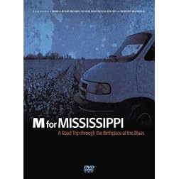 M For Mississippi - A Road Trip Through The Birthplace Of The Blues