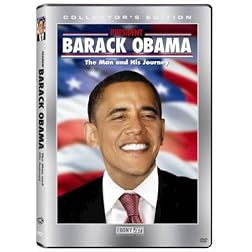 President Barack Obama: The Man and His Journey