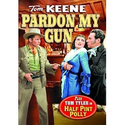 Pardon My Gun/Half Pint Polly