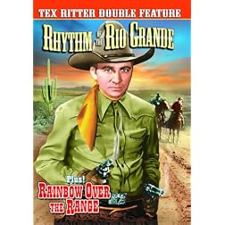 Rhythm of the Rio Grande/Rainbow Over the Range