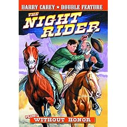 The Night Rider/Without Honor