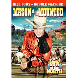 Mason of the Mounted/Law of the North