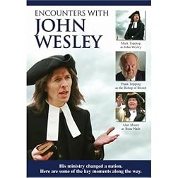 Encounters with John Wesley