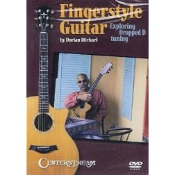 Dorian Michael: Fingerstyle Guitar - Exploring Dropped D Tuning
