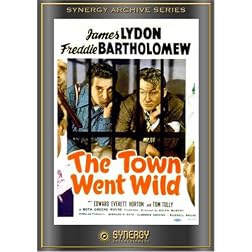The Town Went Wild