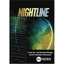 ABC News Nightline  In Your Ear - Job Interview/Hostages Freed in Columbia/'Bromances'