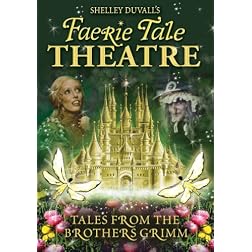 Faerie Tale Theatre: Tales from the Brothers Grimm