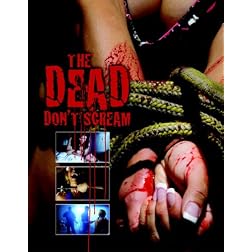 The Dead Don't Scream