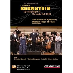 A Celebration of Leonard Bernstein: Opening Night at Carnegie Hall 2008
