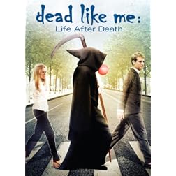 Dead Like Me: Life After Death