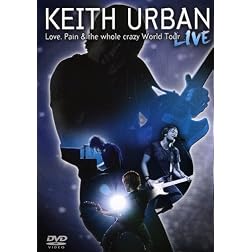 Love, Pain & the Whole Crazy World Tour: Live