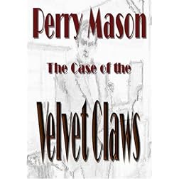 Perry Mason and the Case of the Velvet Claws