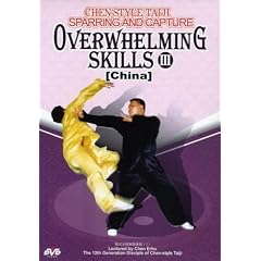 Chen-Style Taiji Sparring & Capture- Overwhelming Skills III