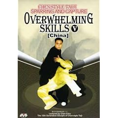 Chen-Style Taiji Sparring & Capture- Overwhelming Skills V
