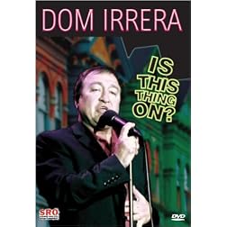 Dom Irrera: Is This Thing On?
