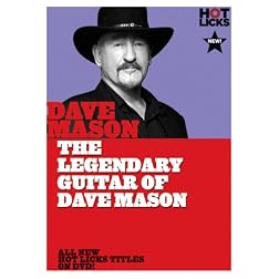 Dave Mason: The Legendary Guitar of Dave Mason