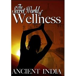 Secret World of Wellness: Ancient India