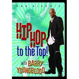 Bob Rizzo : Hip Hop To The Top-Dance Routines with Barry YoungBlood