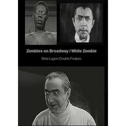 Zombies on Broadway / White Zombie