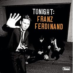 Tonight:Franz Ferdinand