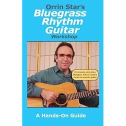 Bluegrass Rhythm Guitar Workshop A Hands-On Guide