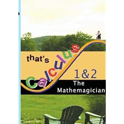 That's Calculus: Mathemagician 1 & 2