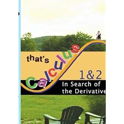 That's Calculus: Derivatives 1 & 2