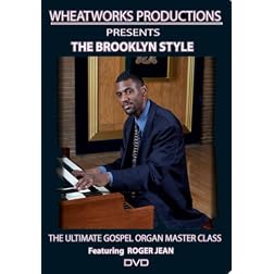 Ultimate Gospel Organ Master Class: The Brooklyn Style