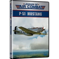 Legends of Air Combat: P-51 Mustang (Full)
