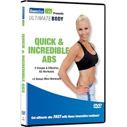 Ultimate Body: Quick & Incredible Abs