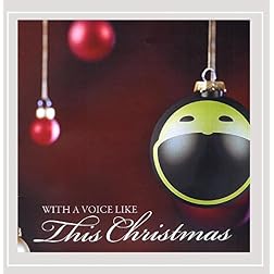 With a Voice Like This Christmas
