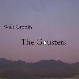 Walt Cronin the Gousters