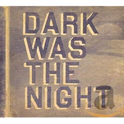 Dark Was the Night