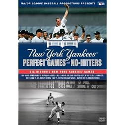 The New York Yankees: Essential Games of Yankee Stadium - Perfect Games and No Hitters