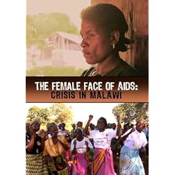 The Female Face of AIDS: Crisis in Malawi