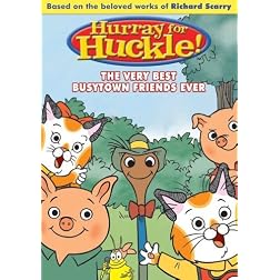 Hurray for Huckle: The Very Best Busytown Friends Ever!