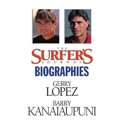 The Surfer's Journal - Biographies Vol 4 - Lopez/Kanaiaupuni
