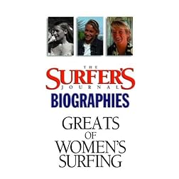 The Surfer's Journal - Biographies - Greats of Women's Surfing