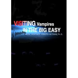 Visiting Vampires in the Big Easy