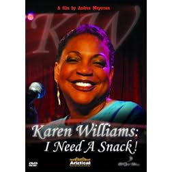 Karen Williams: I Need a Snack!