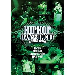 Hip Hop Raw and Uncut Live in Concert
