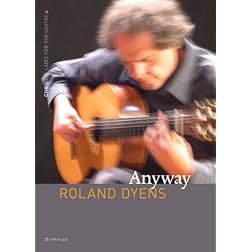 Roland Dyens: Anyway